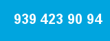 939 423 90 94